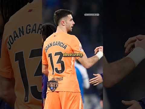 Joan Garcia is BALLING for Barcelona