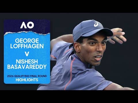 George Loffhagen v Nishesh Basavareddy Highlights | Australian Open 2026 Qualifying Final Round