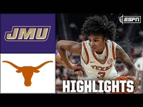 James Madison Dukes vs. Texas Longhorns | Full Game Highlights | ESPN College Basketball