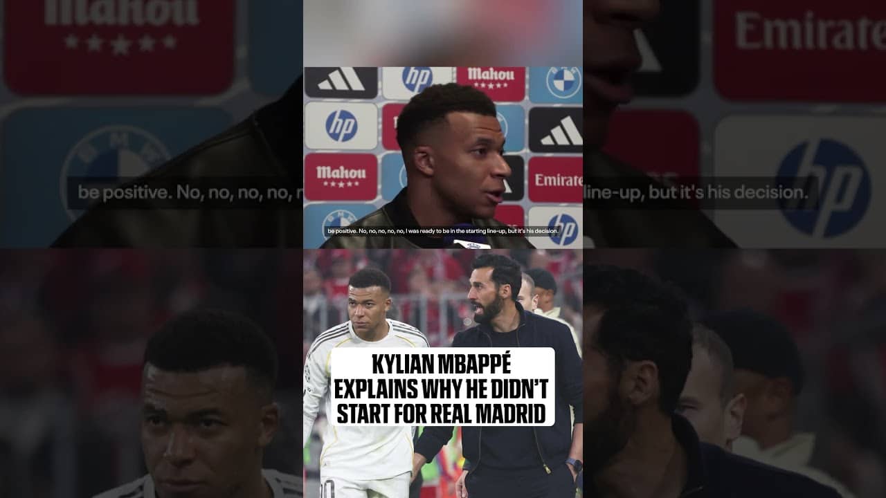 Kylian Mbappe explains why he didn’t start