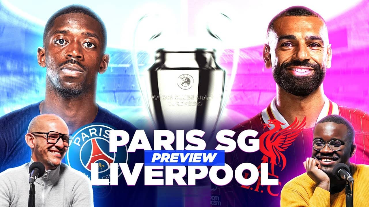 ⚽ Un choc de titans ! Preview Paris SG - Liverpool - LIGUE DES CHAMPIONS