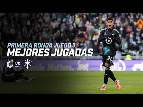 Mejores Jugadas: MNUFC vs. Seattle Sounders FC | Juego 3