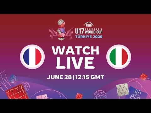 LIVE - France v Italy | FIBA U17 Basketball World Cup 2026 | Group Phase