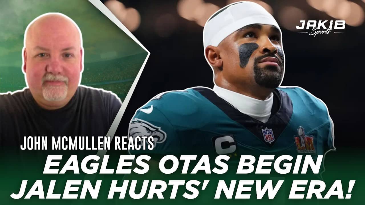 Eagles Update: McMullen Maps Jalen Hurts' OTA Test & First OTA Open to Reporters!