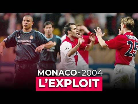 Monaco – Real Madrid 2004 : récit d’un exploit légendaire
