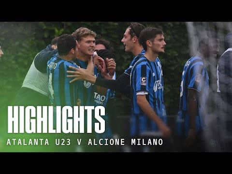 CHE RIMONTA ✅ | Highlights Atalanta U23-Alcione Milano 2-1 | 2º turno Coppa Italia Serie C 2025/26
