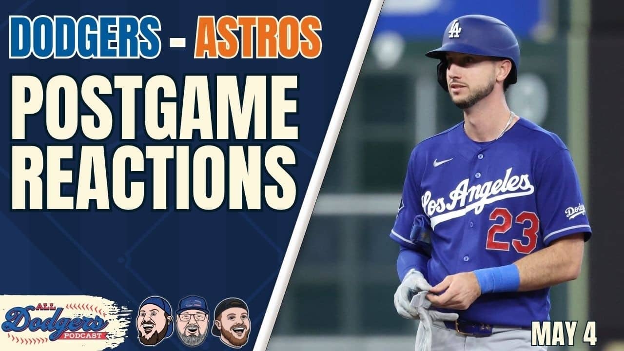 Dodgers Bats Wake Up Against Astros Pitchers! | Postgame, May 4, 2026