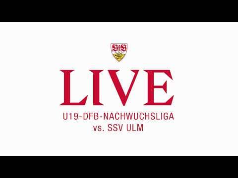 LIVE: VfB U19 - SSV Ulm | DFB-Nachwuchsliga