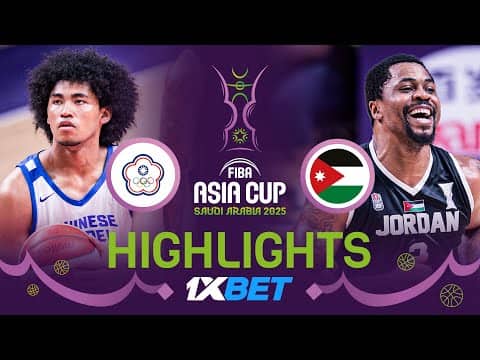Chinese Taipei vs Jordan | 1XBET Highlights | FIBA Asia Cup 2025
