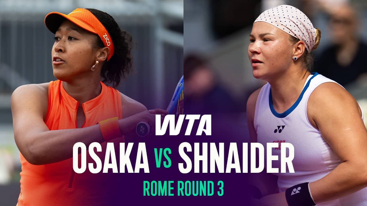 Naomi Osaka vs. Diana Shnaider  | 2026 Rome Round 3 | WTA Match Highlights