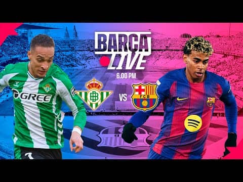 🔴 BARÇA LIVE | BETIS vs FC BARCELONA | LALIGA 25/26 ⚽