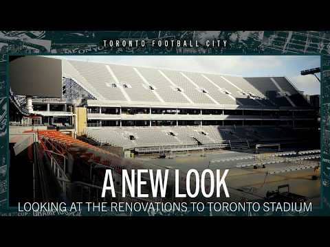 A New Look | Explore Toronto Stadium