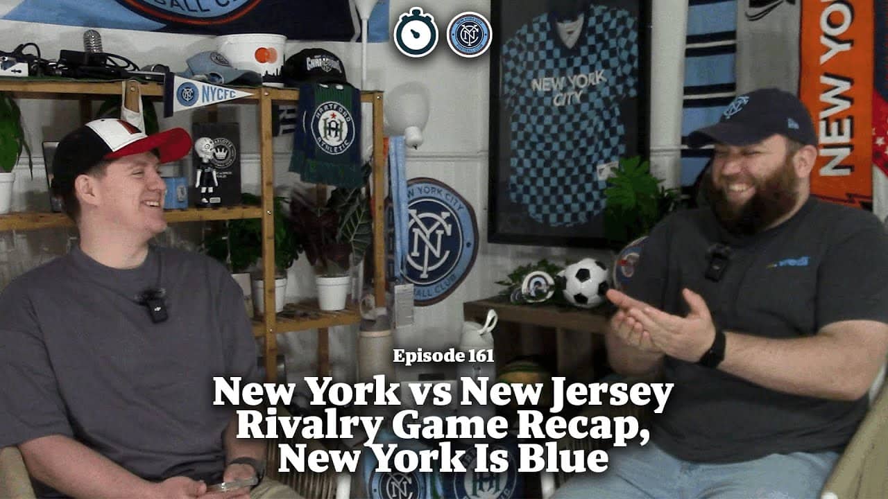 NEW YORK IS BLUE, New York City FC Come Out On Top In Rivalry Game | Episode 161