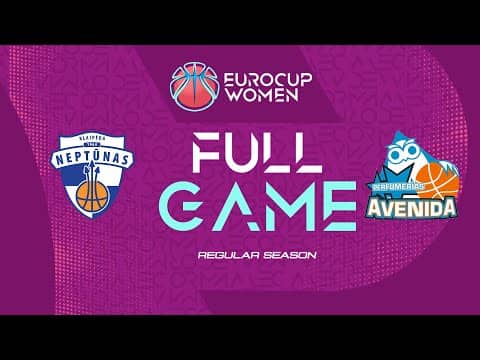LIVE - Neptunas-Amberton v Perfumerias Avenida | EuroCup Women 2025-26 | Regular Season