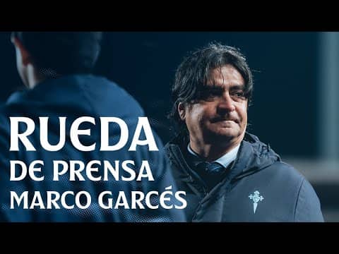 Rueda de prensa de Marco Garcés, Director de Fútbol del Celta