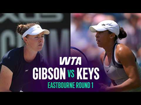 Talia Gibson vs. Madison Keys | 2026 Eastbourne Round 1 | WTA Match Highlights