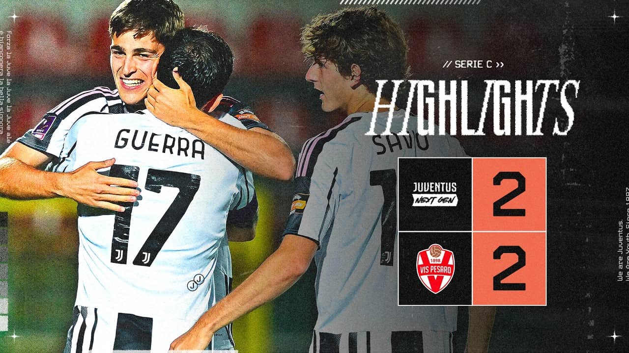 Juventus Next Gen 2-2 Vis Pesaro | HIGHLIGHTS Play-Off Serie C