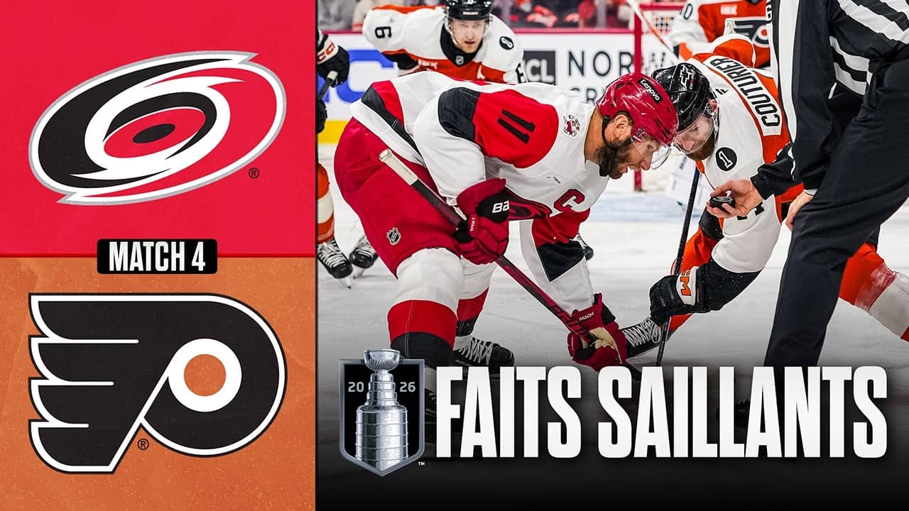 Hurricanes vs Flyers, match no 4 | 09/05/26 | Faits saillants