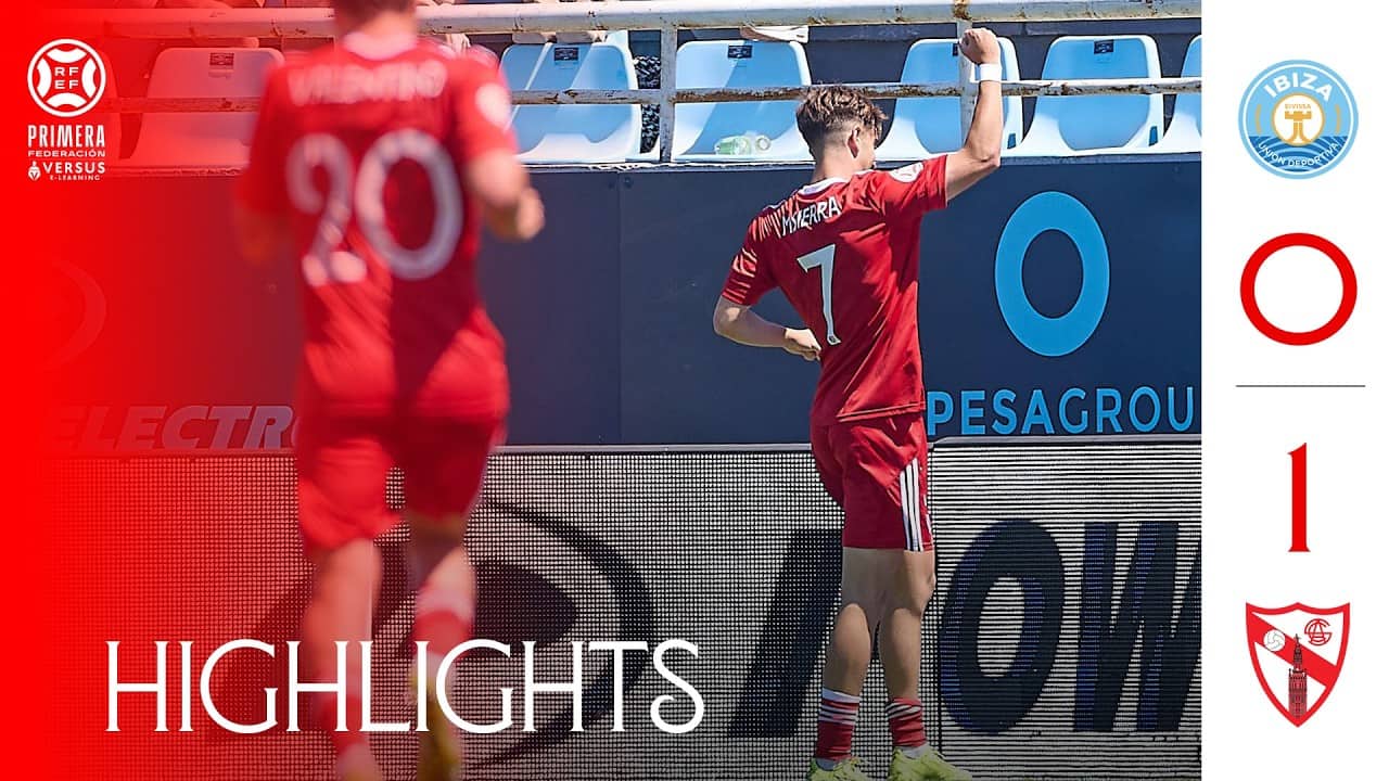 UD Ibiza vs Sevilla Atlético (0-1) Primera RFEF | Resumen