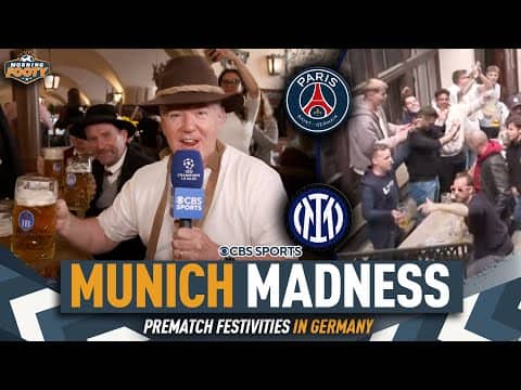 Pre-UCL Final BAR CRAWL in Munich, with Geoff Shreeves! | PSG vs. Inter | Morning Footy
