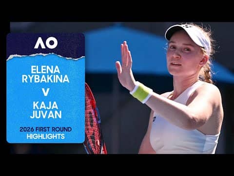 Elena Rybakina v Kaja Juvan Highlights | Australian Open 2026 First Round