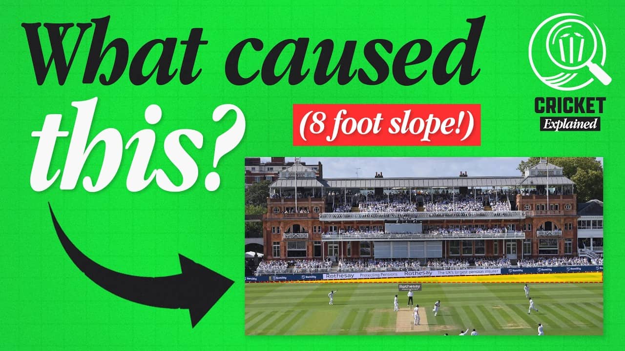 Why does Lord's have a slope, and why haven't they fixed it? | CRICKET EXPLAINED