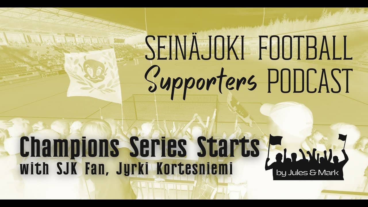 The Mestaruussarja Begins with SJK Fan, Jyrki