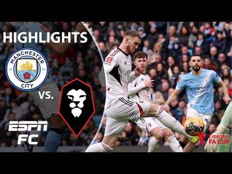 Manchester City vs. Salford City | FA Cup Highlights | ESPN FC