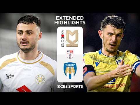Milton Keynes Dons vs. Colchester United: Extended Highlights | EFL League Two | CBS Sports Golazo