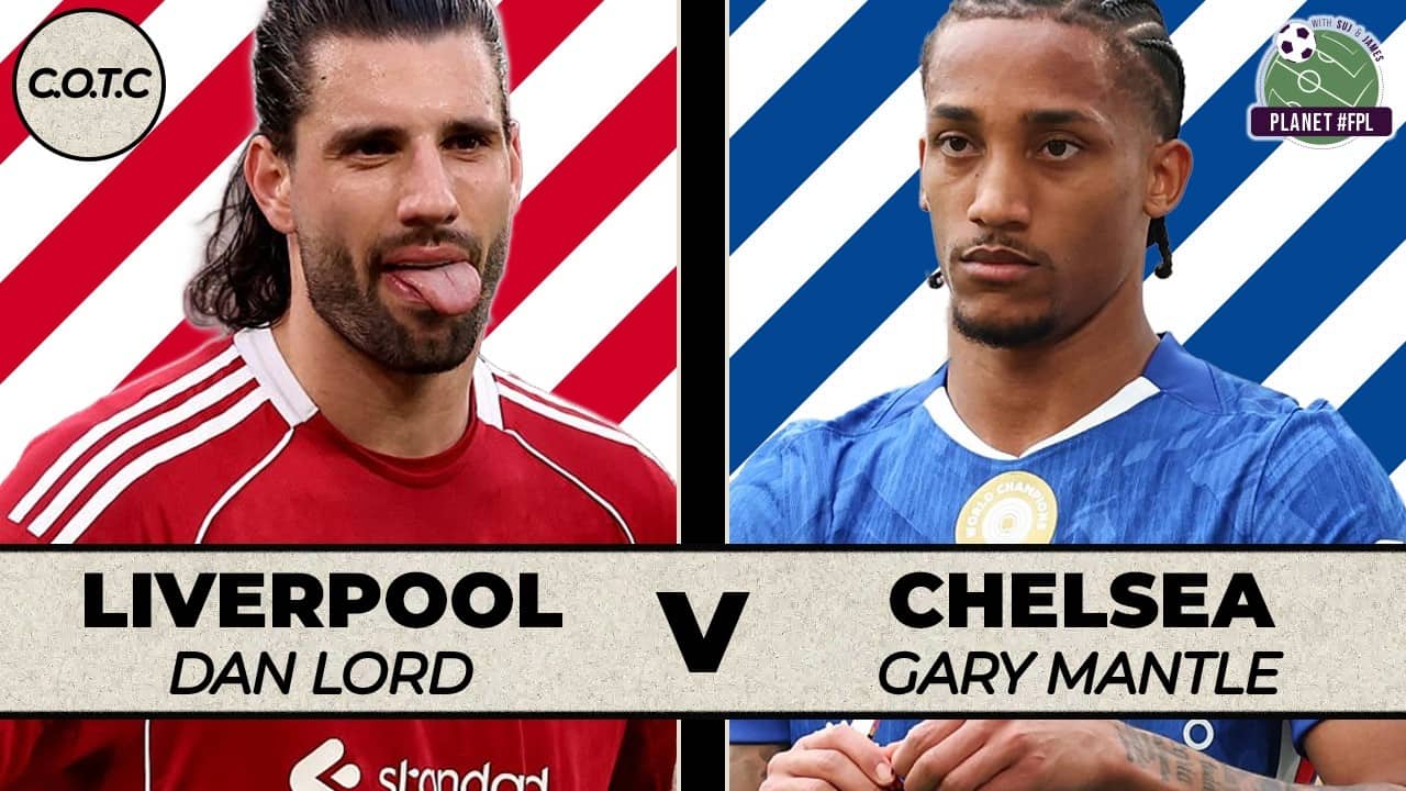Liverpool v Chelsea | CotC with Dan Lord & Gary Mantle | Planet FPL 2025/26