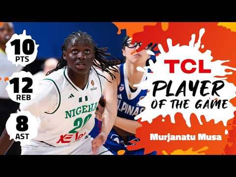 Murjanatu Musa (10 PTS) | TCL Player Of The Game | NGR vs PHI | #FIBAWWC 2026 Qualifying Tournament