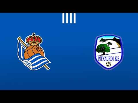 DIRECTO 19:00 | Real Sociedad Fem. D - Intxaurdi | Zubieta | Real Sociedad