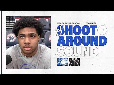 SHOOTAROUND SOUND: ORLANDO MAGIC VS. WASHINGTON WIZARDS | JASE RICHARDSON & PAOLO BANCHERO