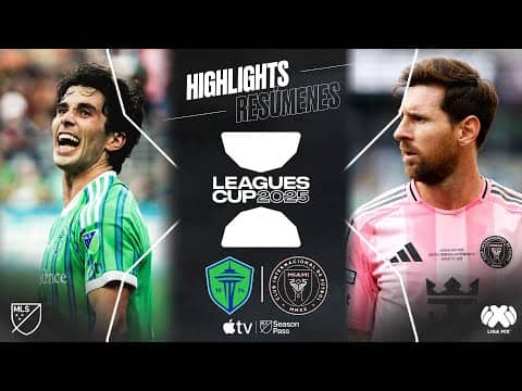 Seattle Sounders FC vs. Inter Miami CF | Leagues Cup Final 2025 | Champions Crowned!