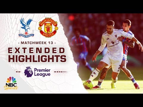 Crystal Palace v. Manchester United | PREMIER LEAGUE HIGHLIGHTS | 11/30/2025 | NBC Sports
