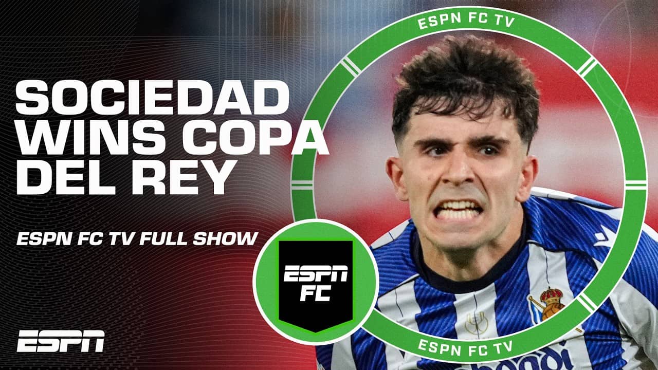 Real Sociedad's thrilling Copa del Rey win over Atletico Madrid + Premier League roundup | ESPN FC