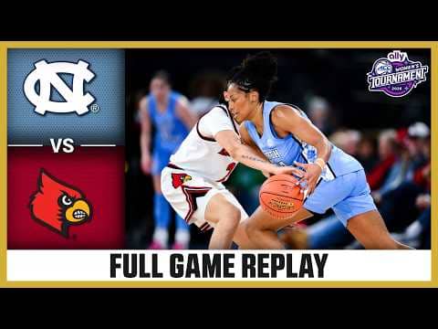 North Carolina vs. Louisville Full Game Replay | 2026 Ally ACC Women's Basketball Tournament