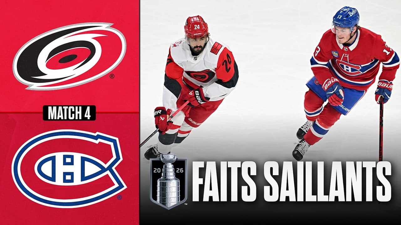 Hurricanes vs Canadiens, match no 4 | 26/05/26 | Faits saillants