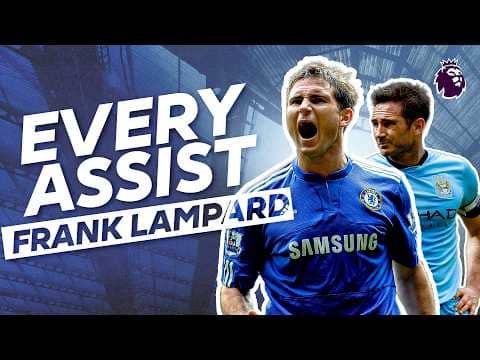 EVERY Frank Lampard Assist In The Premier League
