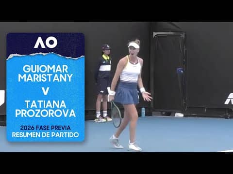 Guiomar Maristany Zuleta De Reales v Tatiana Prozorova Highlights | Australian Open 2026 Fase Previa
