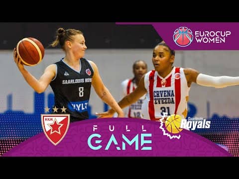 LIVE - KKZ Crvena Zvezda v Saarlouis Royals | EuroCup Women 2025-26 | Regular Season