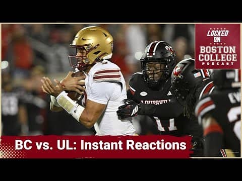 Boston College vs. Louisville: Instant Reaction and Takeaways