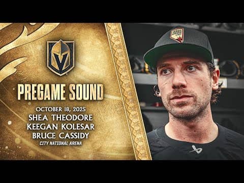 🎥 PREGAME SOUND: Theodore, Kolesar & Cassidy