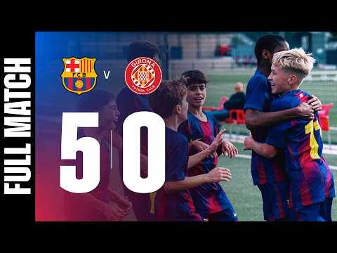 FULL MATCH | FC BARCELONA U13 5 vs 0 GIRONA 🔵🔴