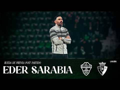 Eder Sarabia habla en el post partido del Elche CF - CA Osasuna