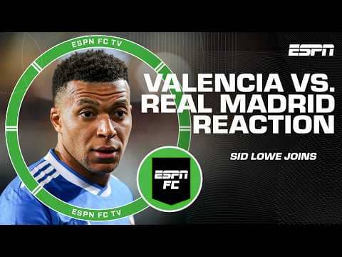 Valencia vs. Real Madrid Reaction ⚽ Kylian Mbappe scored, but did he play well? | ESPN FC