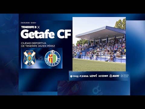 CD Tenerife 'B' vs Getafe CF 'B'
