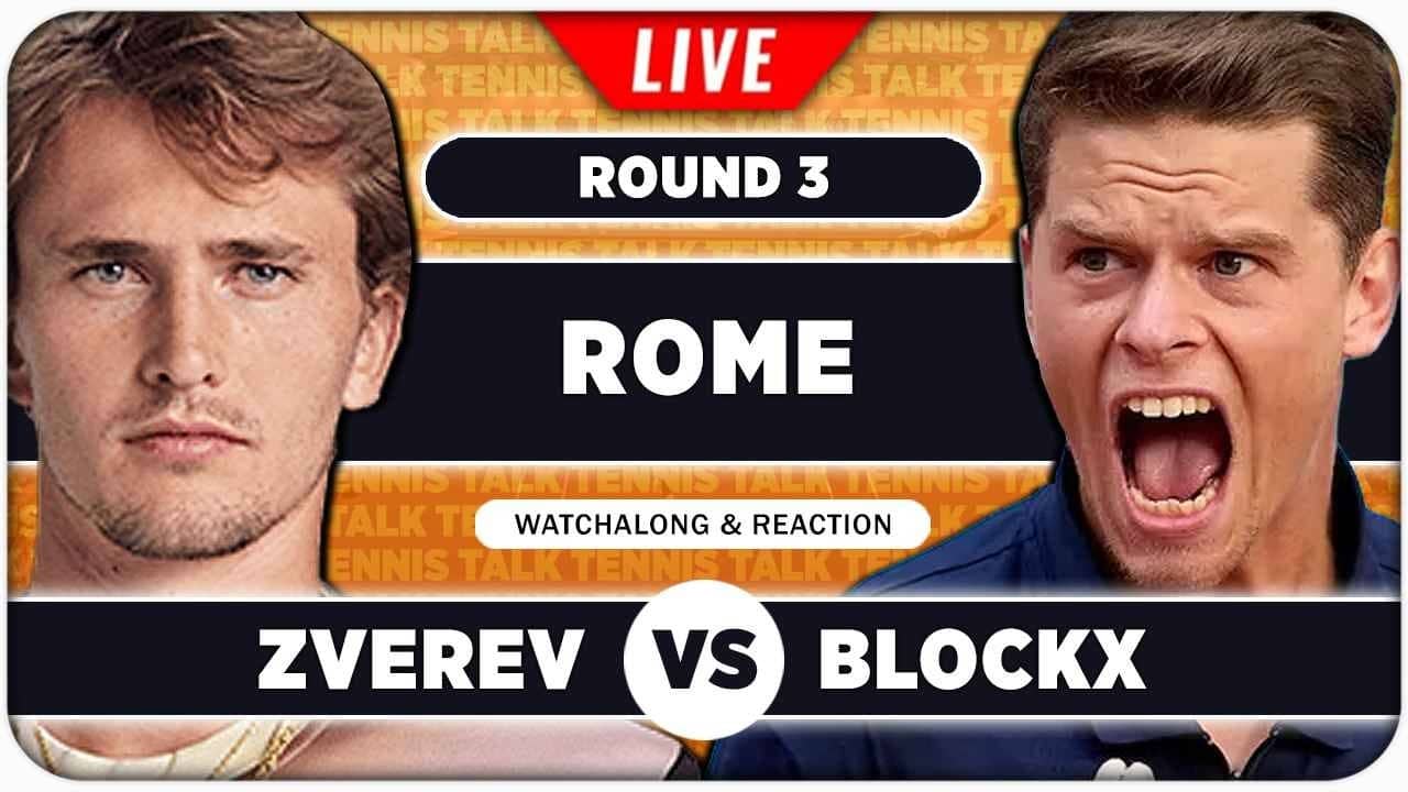 ZVEREV vs BLOCKX • ATP Rome 2026 • LIVE Tennis Watchalong