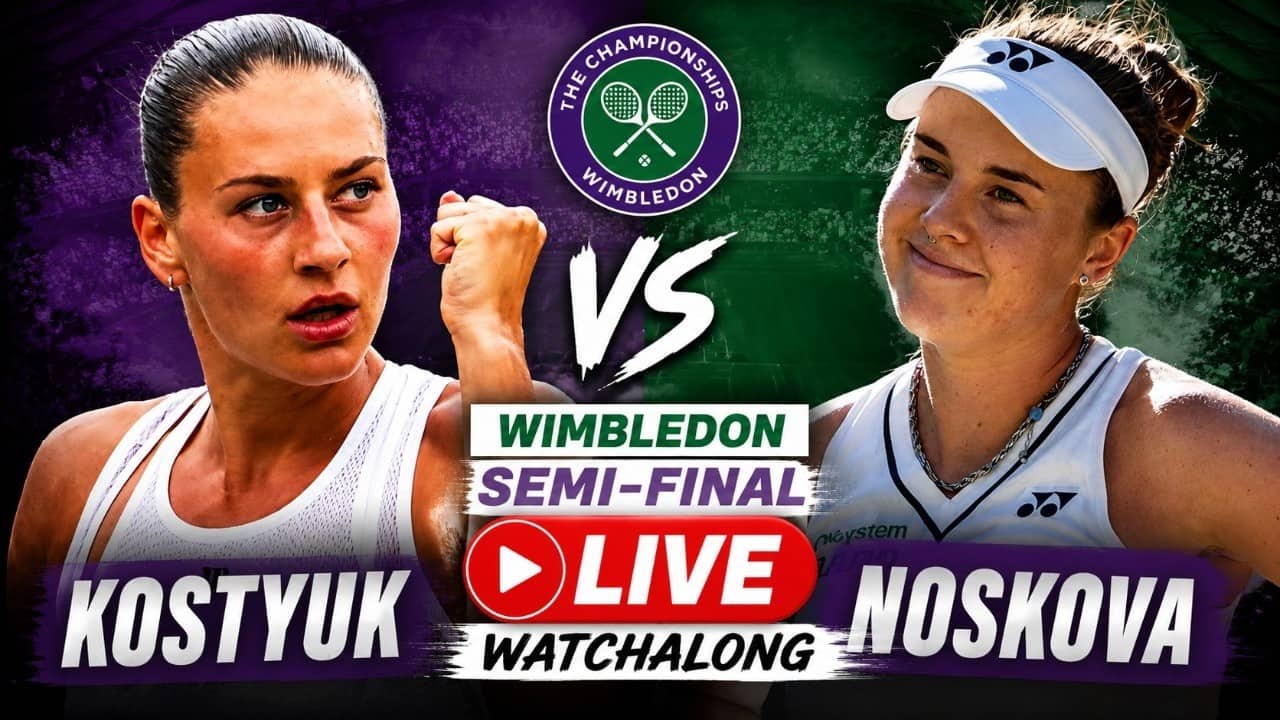 Marta Kostyuk vs Linda Noskova | Wimbledon 2026 | Semi-Final | LIVE TENNIS WATCHALONG