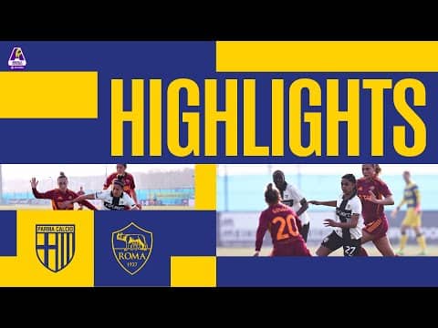 Serie A Women Athora| Parma-Roma 3-3| Highlights